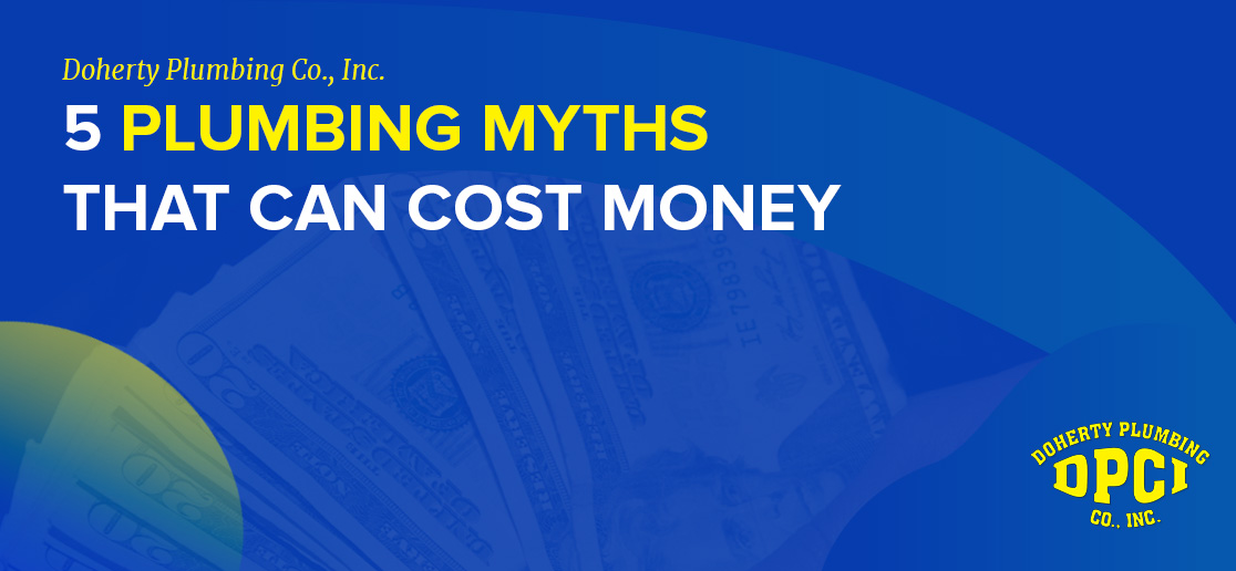 5 Plumbing Myths That Can Cost Money 1